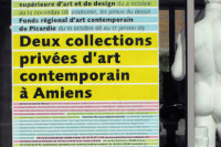 «Deux collections privees d’art contemporain a Amiens»